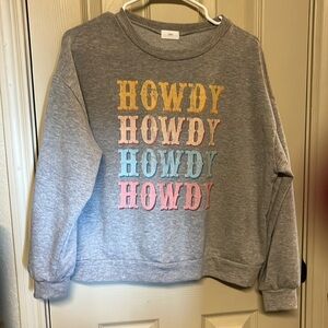 Howdy sweatshirt